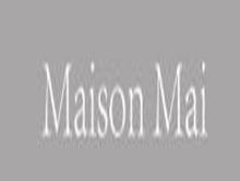 MAISON MAI